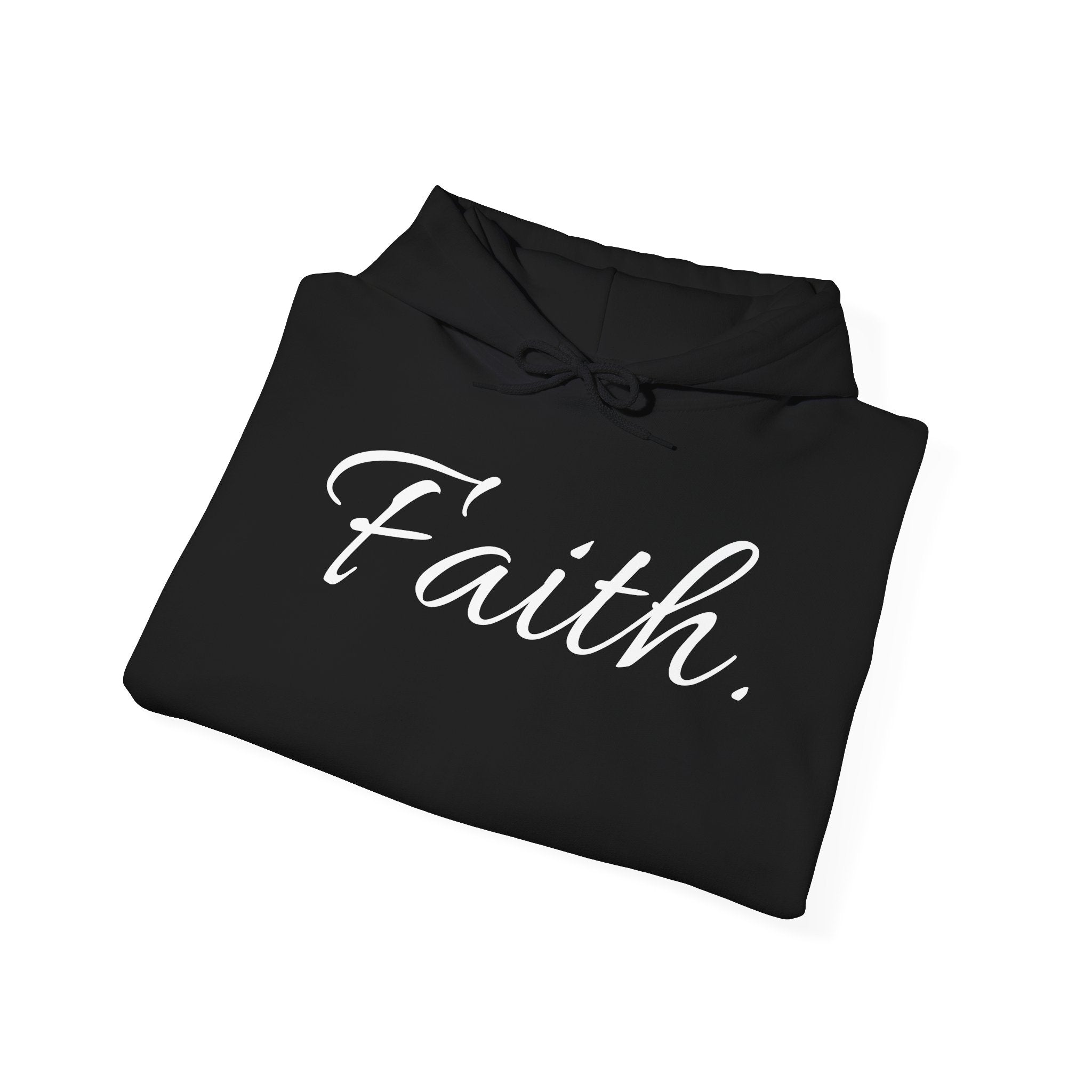 Faith Hoodie — Minimal Script Christian Hooded Sweatshirt