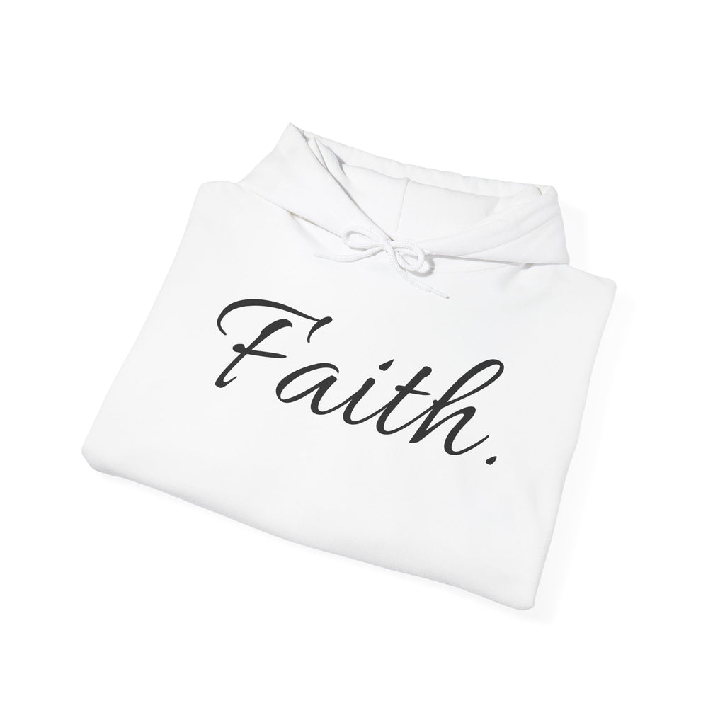 Faith Hoodie — Minimal Script Christian Hooded Sweatshirt
