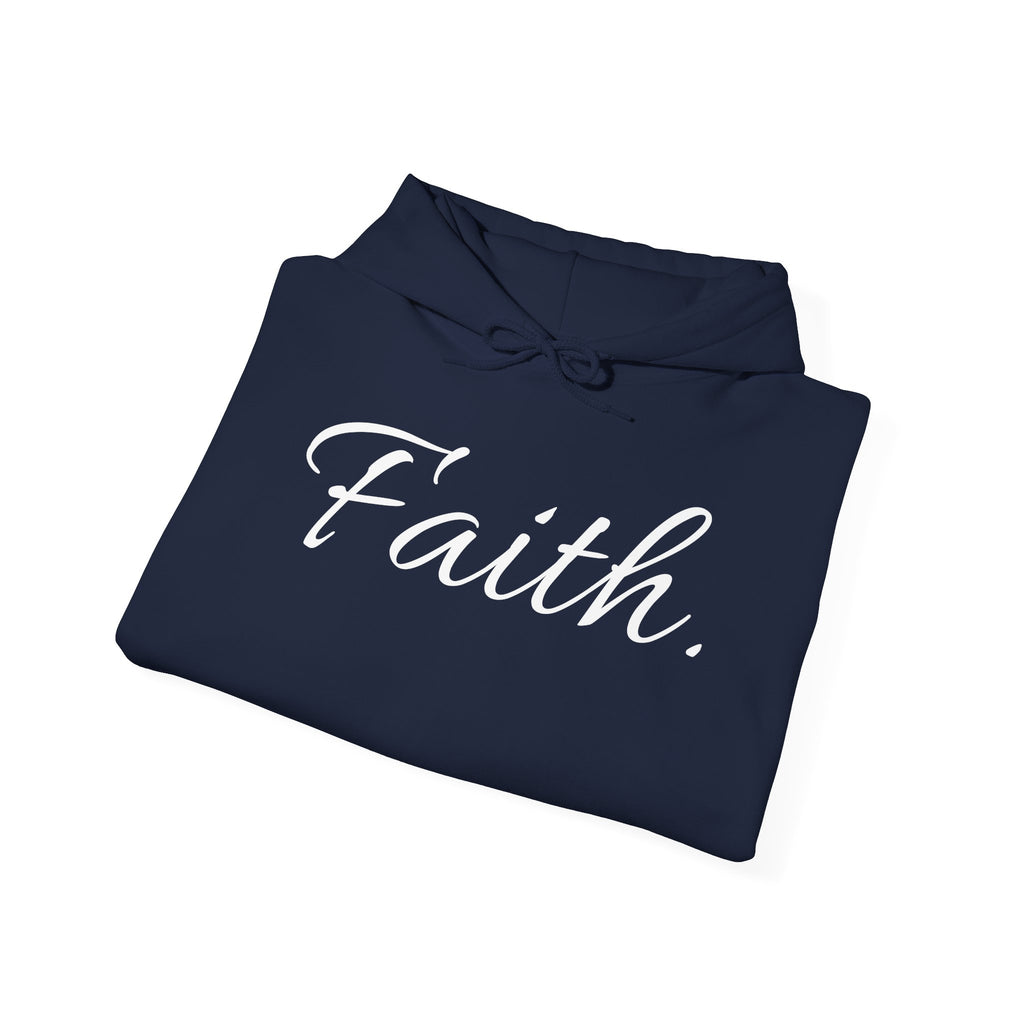 Faith Hoodie — Minimal Script Christian Hooded Sweatshirt